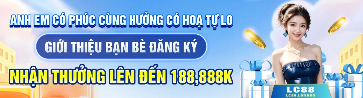 LC88 banner nhận thưởng 188.888k