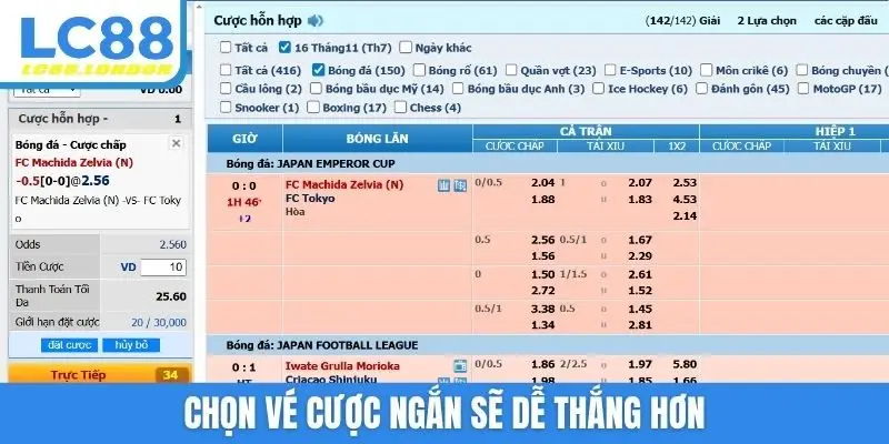 Chọn vé cược ngắn sẽ dễ thắng hơn