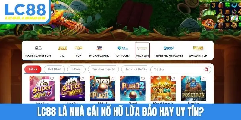 LC88 là nhà cái nổ hũ lừa đảo hay uy tín?
