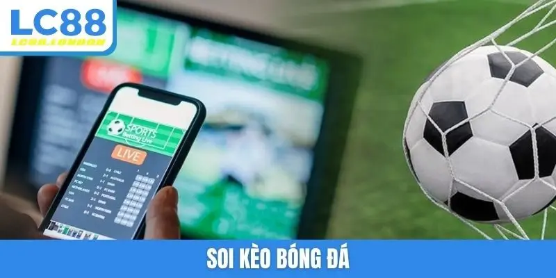 soi kèo bóng đá