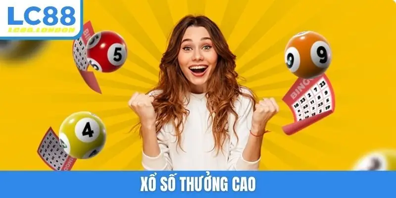 Xổ số thưởng cao